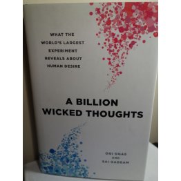 A Billion Wicked Thoughts Ogi Ogas HARDCOVER