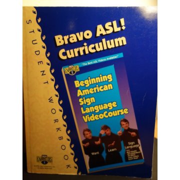 Bravo ASL Curriculum Student Workbook  