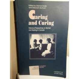 Caring and Curing - Historical Perspectives on Women