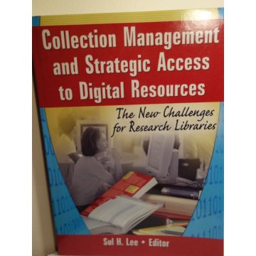 Collection Management and Strategic Access to Digit Res