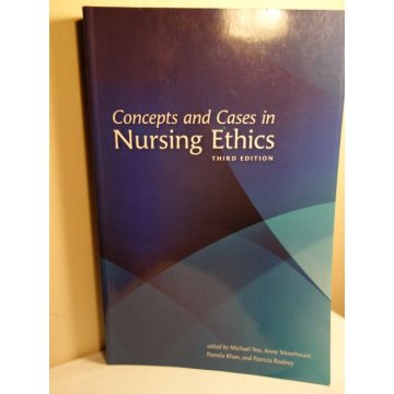 Concepts and Cases in Nursing Ethics, 3rd Edition  