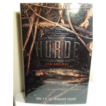 Horde - The Razorland Trilogy, Hardcover, Ann Aguirre
