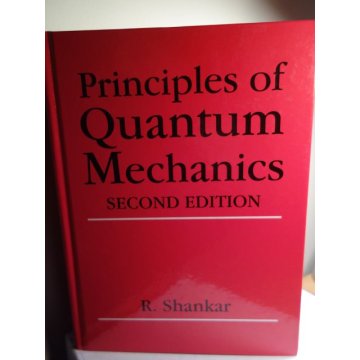 Principles of Quantum Mechanics, 2nd Edition R. Shankar