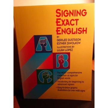Signing Exact English by Gerilee Gustason 