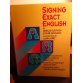Signing Exact English by Gerilee Gustason 