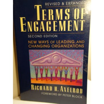 Terms of Engagement New Ways of Leading and Changing