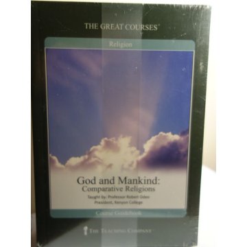 The Great Courses God and Mankind Comparative Religions