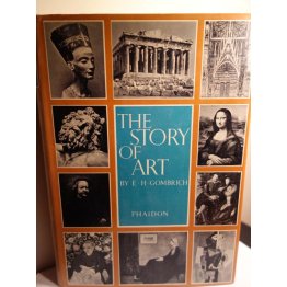 The Story Of Art Hardcover E.H. Gombrich – 1967