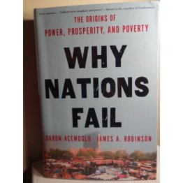 Why Nations Fail: The Origins of Power, Prosperity